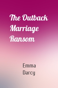 The Outback Marriage Ransom