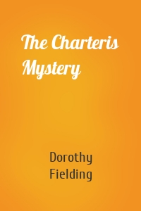 The Charteris Mystery