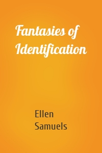 Fantasies of Identification