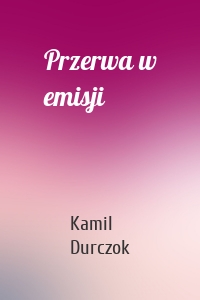 Przerwa w emisji