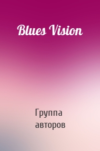 Blues Vision