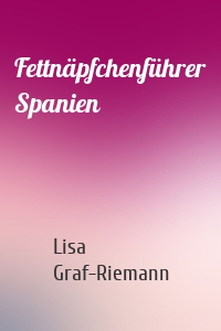 Fettnäpfchenführer Spanien