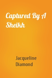 Captured By A Sheikh