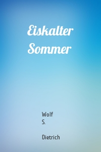 Eiskalter Sommer
