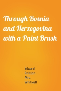 Through Bosnia and Herzegovina with a Paint Brush