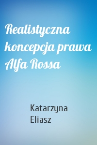 Realistyczna koncepcja prawa Alfa Rossa