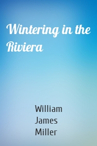 Wintering in the Riviera