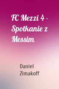 FC Mezzi 4 - Spotkanie z Messim