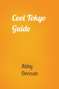 Cool Tokyo Guide