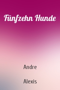 Fünfzehn Hunde