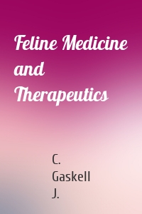 Feline Medicine and Therapeutics