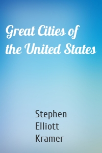 Great Cities of the United States