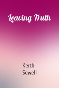 Leaving Truth