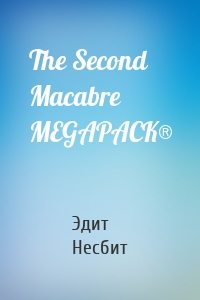 The Second Macabre MEGAPACK®