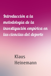 Introducción a la metodología de la investigación empírica en las ciencias del deporte