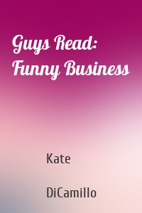 Guys Read: Funny Business