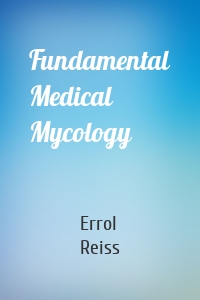 Fundamental Medical Mycology