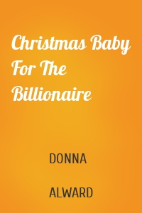 Christmas Baby For The Billionaire