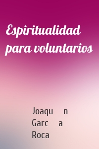 Espiritualidad para voluntarios