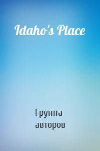 Idaho's Place