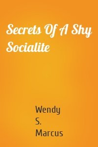 Secrets Of A Shy Socialite