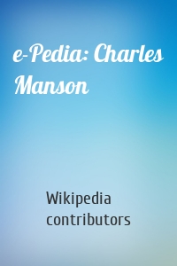 e-Pedia: Charles Manson