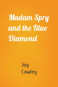 Madam Spry and the Blue Diamond