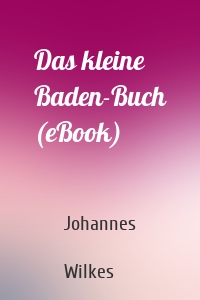 Das kleine Baden-Buch (eBook)