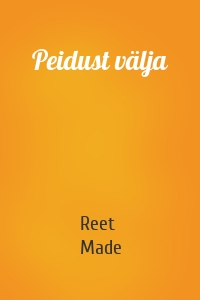 Peidust välja