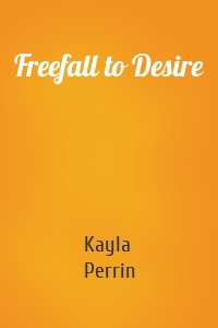 Freefall to Desire