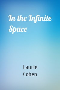 In the Infinite Space