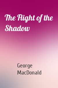 The Flight of the Shadow