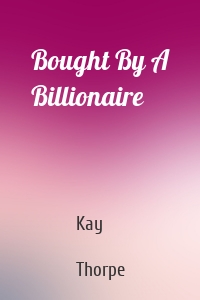 Bought By A Billionaire