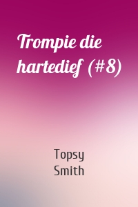 Trompie die hartedief (#8)