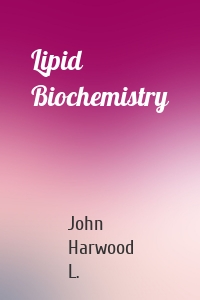 Lipid Biochemistry