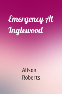 Emergency At Inglewood