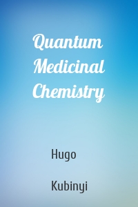 Quantum Medicinal Chemistry