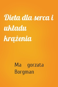 Dieta dla serca i układu krążenia