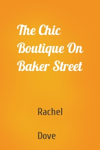 The Chic Boutique On Baker Street