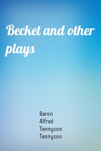 Becket and other plays
