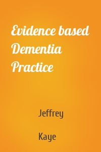 Evidence based Dementia Practice