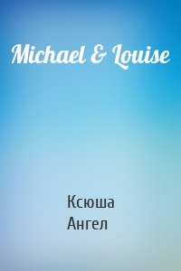 Michael & Louise