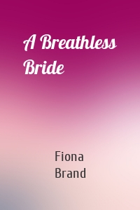 A Breathless Bride