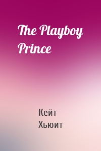 The Playboy Prince