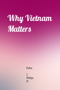 Why Vietnam Matters