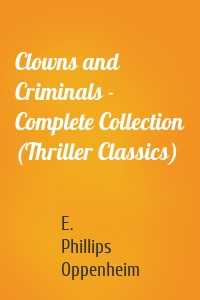 Clowns and Criminals - Complete Collection (Thriller Classics)