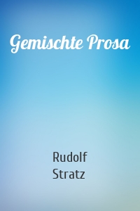 Gemischte Prosa