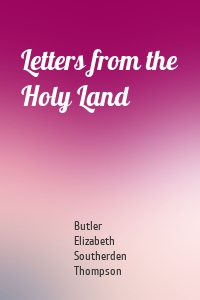 Letters from the Holy Land