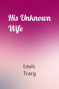 His Unknown Wife