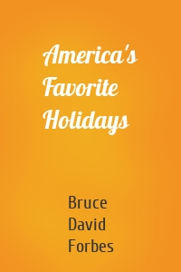 America's Favorite Holidays